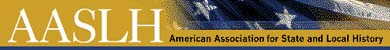 click here to see AASLH web site